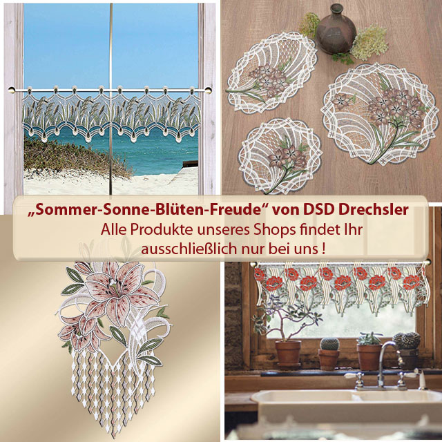 Eine Collage aus Spitzendekorationen, darunter Fenstervorhänge mit Meeresküsten- und Blumenmotiven, Blumentischsets, ein Wandbehang mit Blumenmotiven und Spitzenfenstervolants. Der Text in deutscher Sprache macht Werbung für das Geschäft DSD Drechsler und seine exklusiven Wohnideen-Produkte.